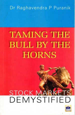 Taming the bull by the horns -Dr. Raghavendra P Puranik